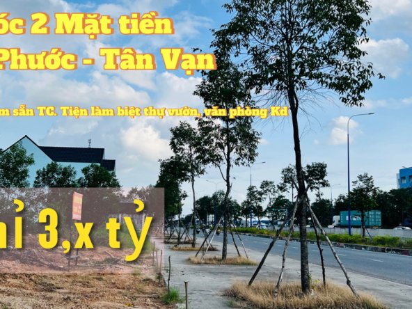 ban dat mat tien My Phuoc Tan Van